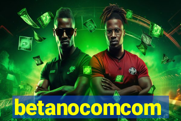 betanocomcom