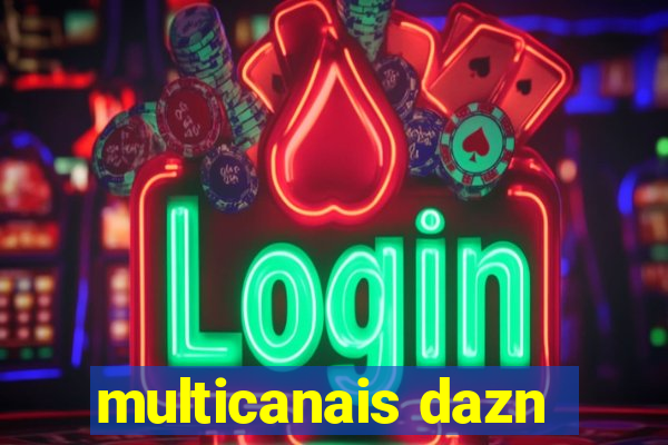 multicanais dazn