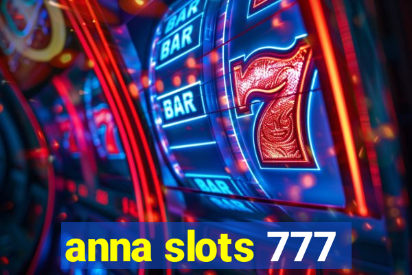 anna slots 777