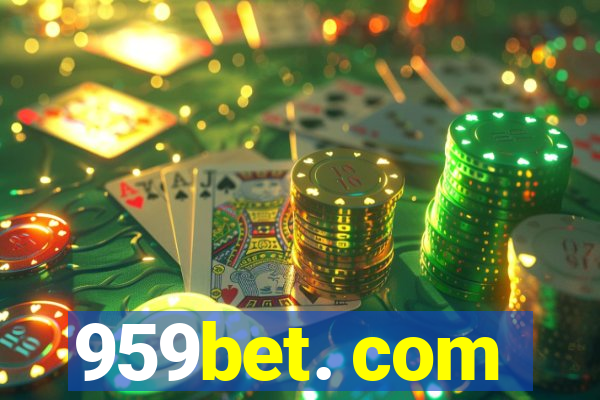 959bet. com