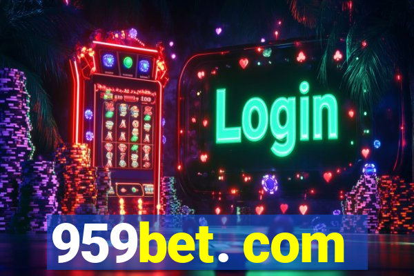 959bet. com