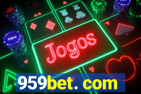 959bet. com