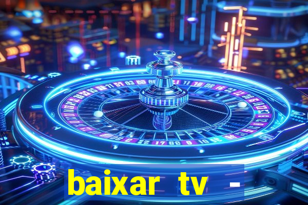 baixar tv - futebol ao vivo