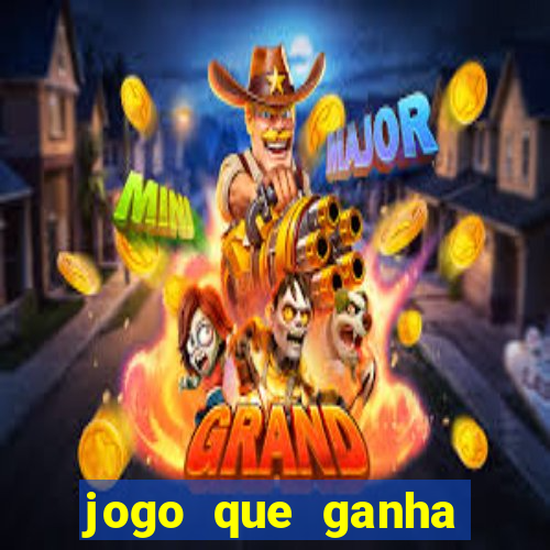 jogo que ganha dinheiro de verdade sem depositar