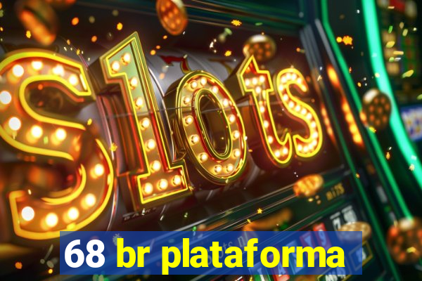 68 br plataforma