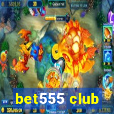 bet555 club