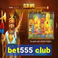 bet555 club