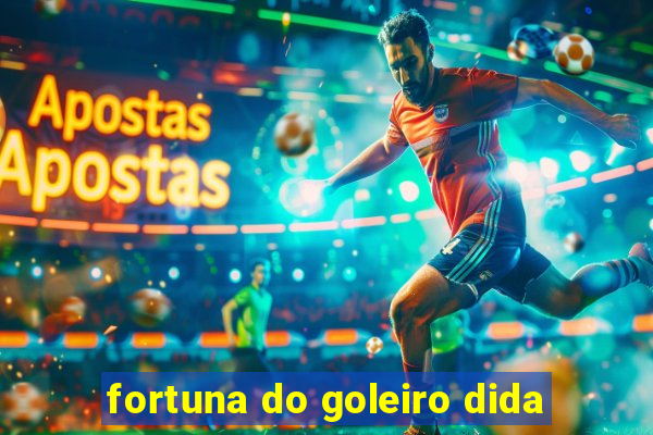 fortuna do goleiro dida