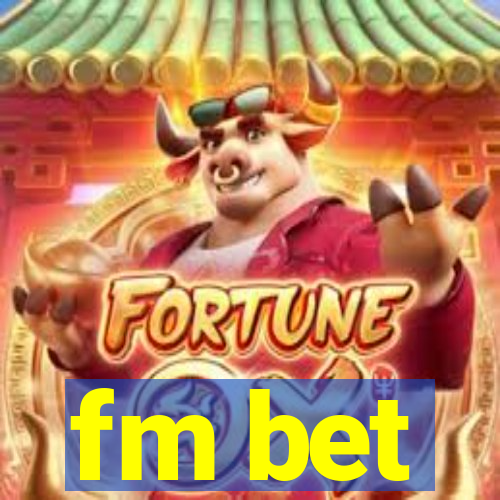 fm bet