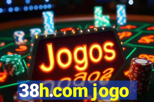 38h.com jogo