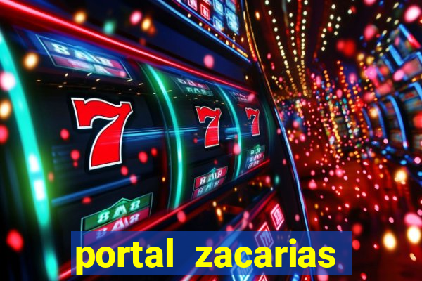 portal zacarias maior de 18