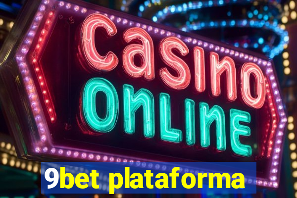 9bet plataforma