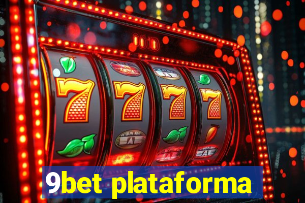 9bet plataforma