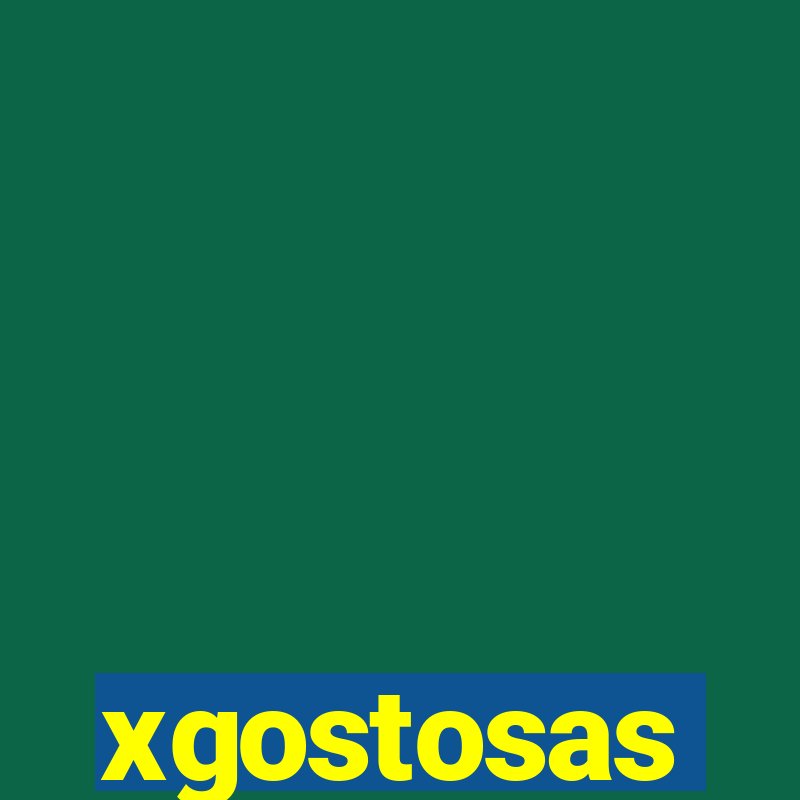 xgostosas