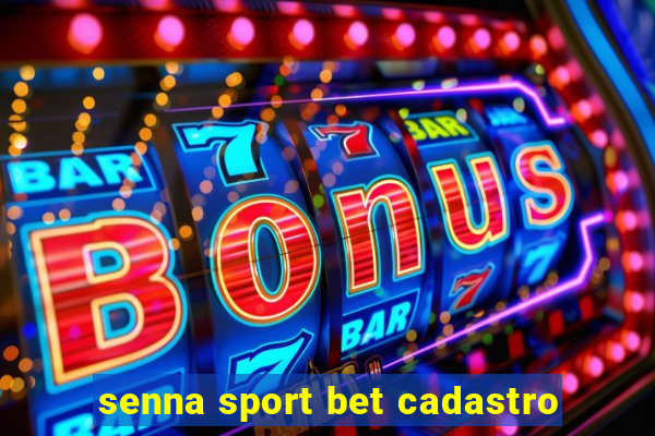 senna sport bet cadastro