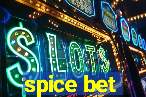 spice bet