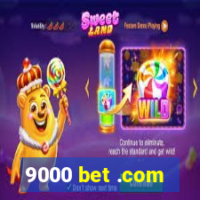 9000 bet .com