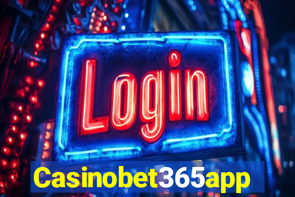 Casinobet365app