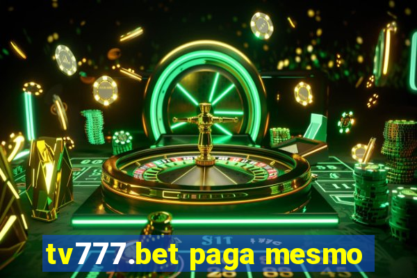 tv777.bet paga mesmo