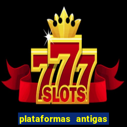 plataformas antigas slots 2023