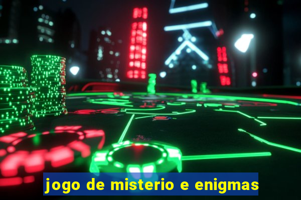 jogo de misterio e enigmas