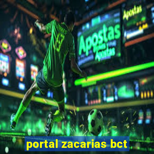 portal zacarias bct