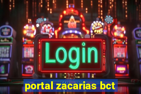 portal zacarias bct