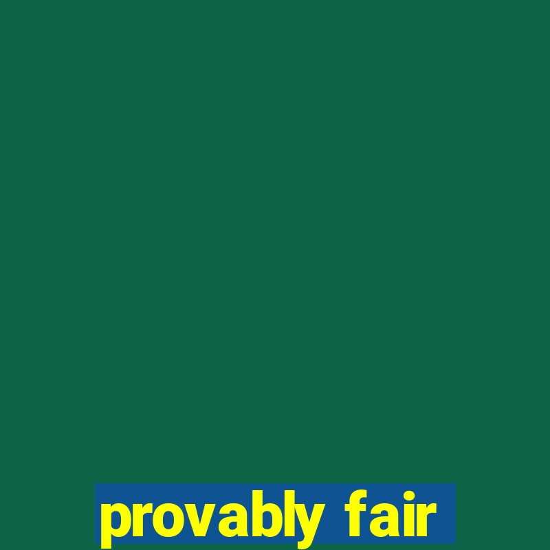 provably fair