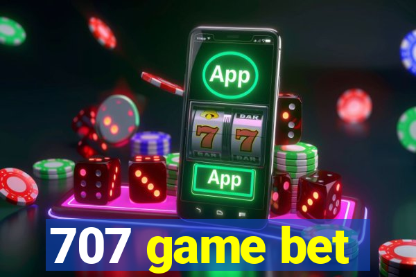 707 game bet