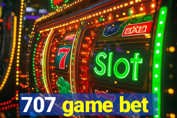 707 game bet