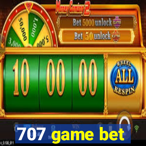 707 game bet