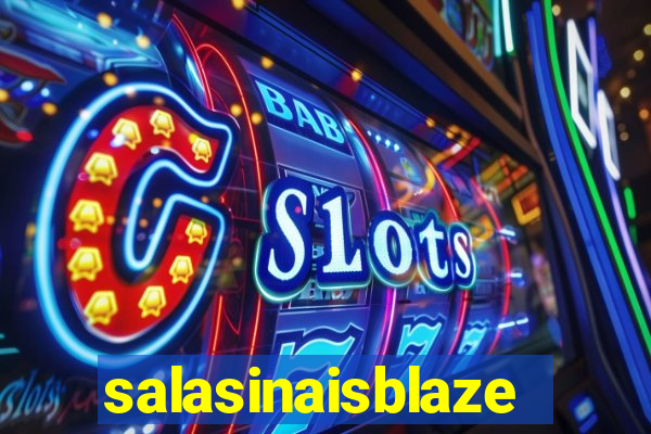 salasinaisblaze