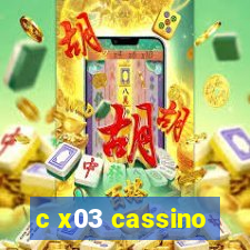 c x03 cassino