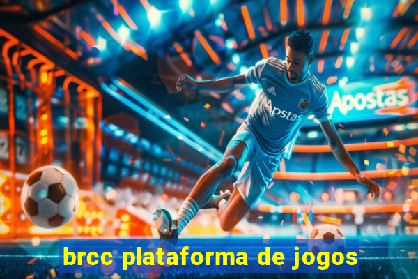 brcc plataforma de jogos