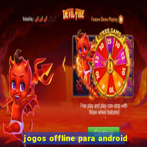 jogos offline para android