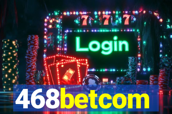 468betcom