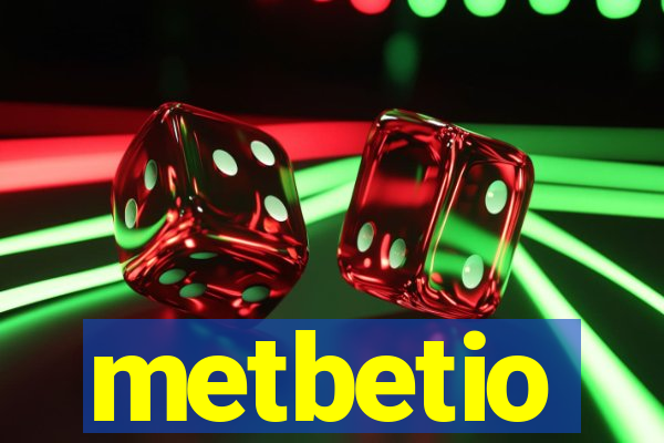 metbetio