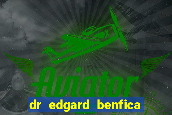 dr edgard benfica varginha mg