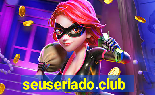 seuseriado.club