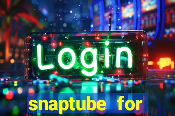 snaptube for windows 7