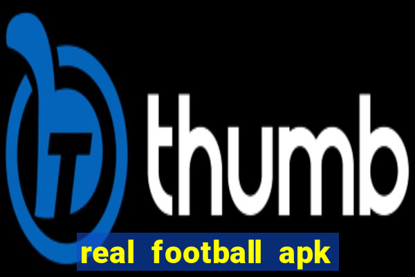 real football apk dinheiro infinito