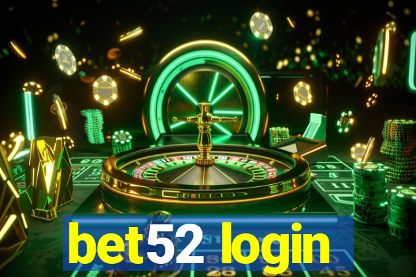 bet52 login