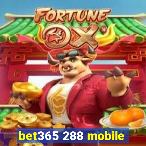 bet365 288 mobile