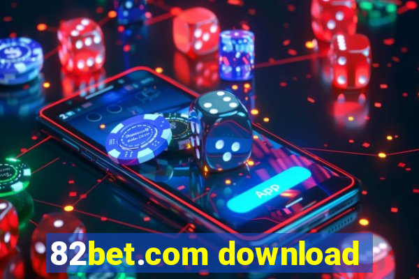 82bet.com download