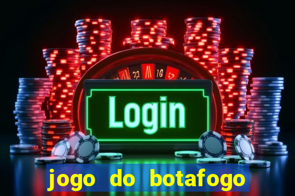 jogo do botafogo ao vivo em hd