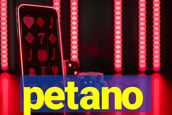 petano