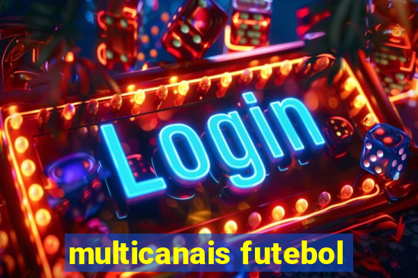 multicanais futebol