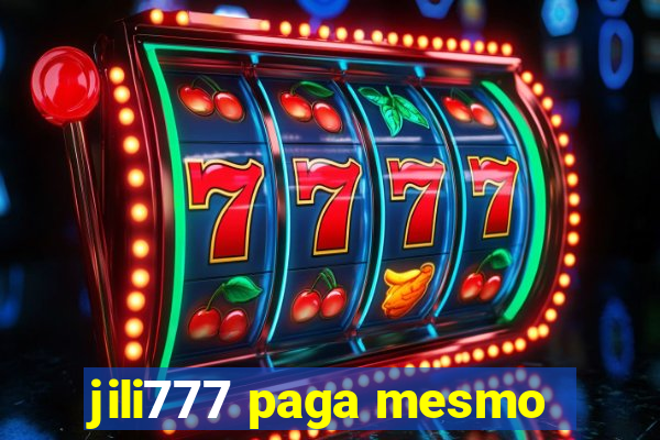 jili777 paga mesmo