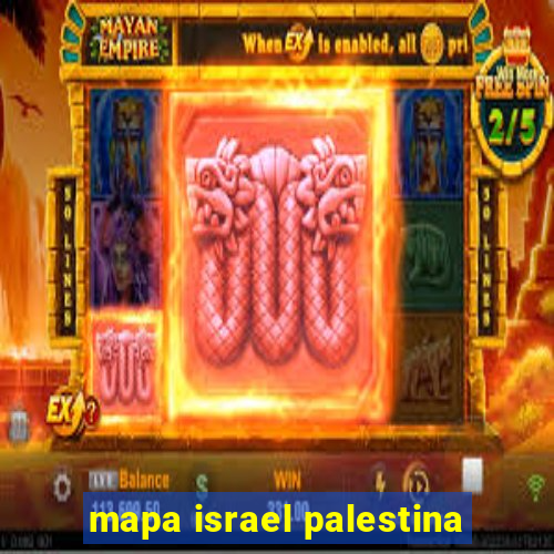 mapa israel palestina