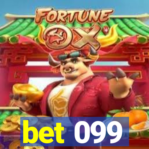 bet 099